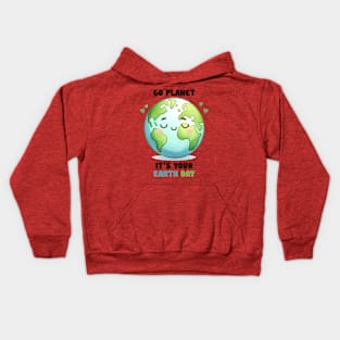 Go Planet It's Your Earth Day Kids Hoodie